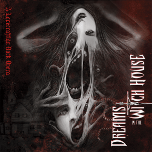 The square cover of the album Dreams in the Witch House. The background is dark red and black, and in the center are two pale faces – above, a dark haired woman, upside down, a young man's screaming face below. The two faces are intertwined, as if merging into one another, with tendrils, finger-like appendages, and teeth emerging between them. In the lower left corner of the image sits the faded image of a large house. Vertical red text down the top left of the image reads "A Lovecraftian Rock Opera". Vertical white, stylized text along the lower right of the image reads "DREAMS IN THE WITCH HOUSE". The "T" in "witch" is replaced with an image of Jesus on a crucifix.